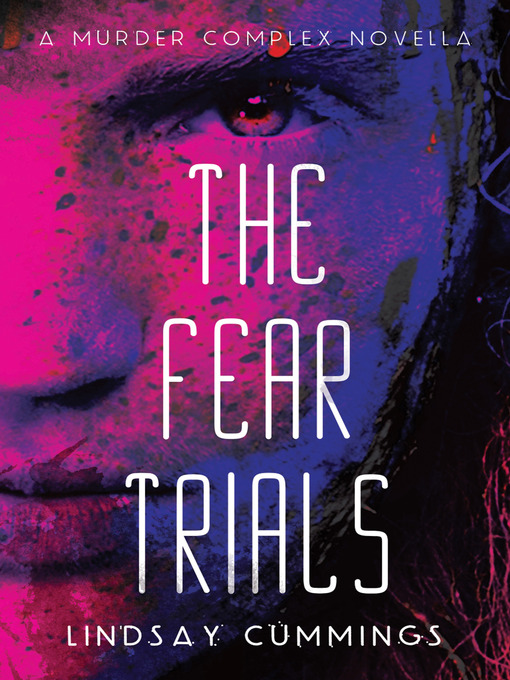 Title details for The Fear Trials by Lindsay Cummings - Wait list